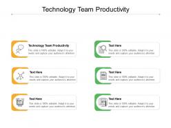 Technology team productivity ppt powerpoint presentation ideas graphic tips cpb
