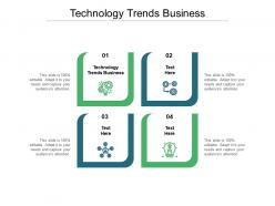 Technology trends business ppt powerpoint presentation layouts deck cpb