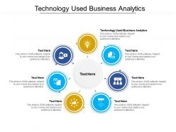Technology used business analytics ppt powerpoint presentation inspiration ideas cpb