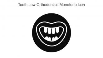 Teeth Jaw Orthodontics Monotone Icon In Powerpoint Pptx Png And Editable Eps Format