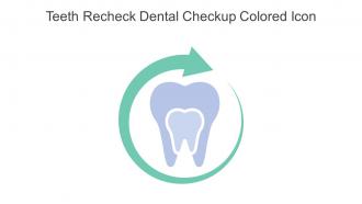 Teeth Recheck Dental Checkup Colored Icon In Powerpoint Pptx Png And Editable Eps Format