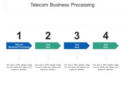 Telecom business processing ppt powerpoint presentation model templates cpb