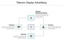 Telecom display advertising ppt powerpoint presentation summary visuals cpb
