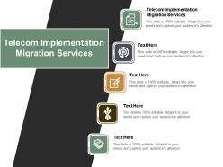Telecom implementation migration services ppt powerpoint presentation ideas graphic tips cpb