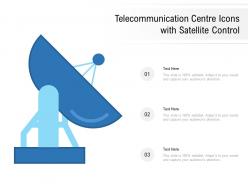 Telecommunication centre icons with satellite control