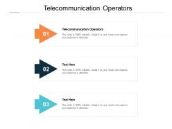 Telecommunication operators ppt powerpoint presentation pictures gallery cpb