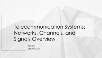 Telecommunication Systems Networks Channels And Signals Overview PPT Demonstration AT