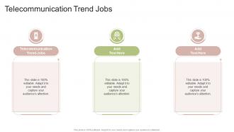 Telecommunication Trend Jobs In Powerpoint And Google Slides Cpb