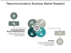 Telecommunications business market research ppt powerpoint presentation gallery graphic images cpb