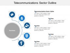 Telecommunications sector outline ppt powerpoint presentation infographics introduction cpb