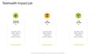 Telehealth Impact Job In Powerpoint And Google Slides Cpb