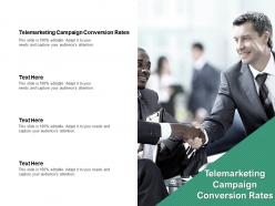 Telemarketing campaign conversion rates ppt powerpoint presentation inspiration smartart cpb
