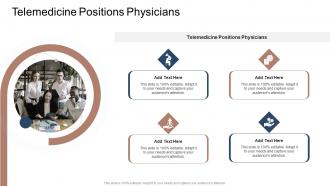 Telemedicine Positions Physicians In Powerpoint And Google Slides Cpb