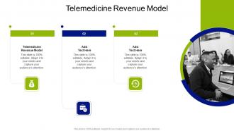 Telemedicine Revenue Model In Powerpoint And Google Slides Cpb