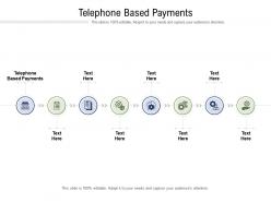 Telephone based payments ppt powerpoint presentation file diagrams cpb