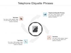 Telephone etiquette phrases ppt powerpoint presentation gallery display cpb