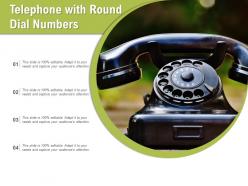 Telephone with round dial numbers