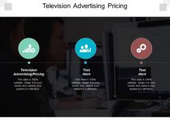Television advertising pricing ppt powerpoint presentation gallery smartart cpb