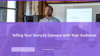 Telling Your Story To Connect With Your Audience PPT Presentation AT