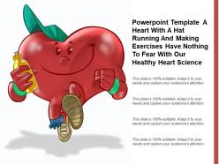 Template a heart with a hat running making exercises have nothing to fear with our healthy heart science