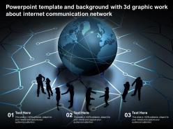 Template and background with 3d graphic work about internet communication network