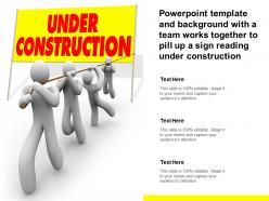 Template And Background With A Team Works Together To Pill Up A Sign Reading Under Construction