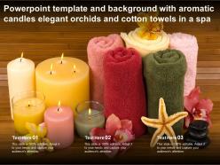 Template and background with aromatic candles elegant orchids and cotton towels in a spa