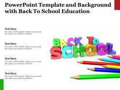 Template and background with back to school education ppt powerpoint