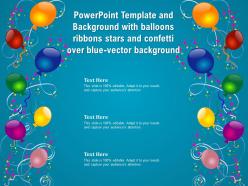 Template and background with balloons ribbons stars and confetti over blue vector