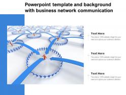 Template And Background With Business Network Communication Ppt Powerpoint