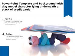 Template and background with clay model character lying underneath a stack of credit cards