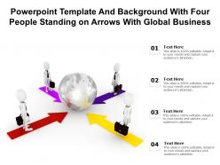 Template and background with four people standing on arrows with global business
