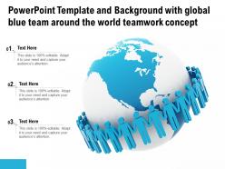 Template and background with global blue team around the world teamwork concept