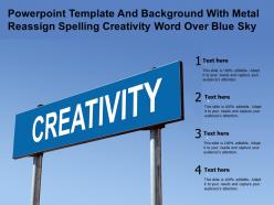 Template and background with metal reassign spelling creativity word over blue sky