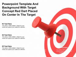 Template and background with target concept red dart placed on center in the target