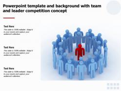 Template and background with team and leader competition concept ppt powerpoint