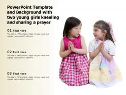 Template and background with two young girls kneeling and sharing a prayer
