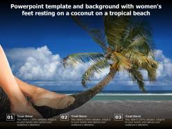 Template And Background With Womens Feet Resting On A Coconut On A Tropical Beach
