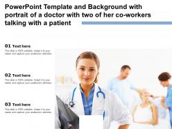 Template background with portrait of a doctor with two of her co workers talking with a patient