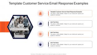 Template Customer Service Email Response Examples In Powerpoint And Google Slides Cpb