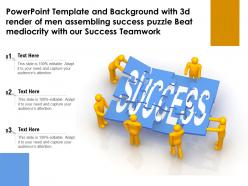 Template with 3d render of men assembling success puzzle beat mediocrity with our success teamwork