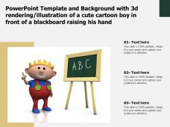 Template with 3d rendering illustration of a cute cartoon boy in front of a blackboard raising his hand