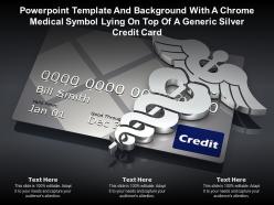 Template with a chrome medical symbol lying on top of a generic silver credit card