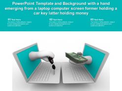 Template with a hand emerging from a laptop computer screen former holding a car key latter holding money