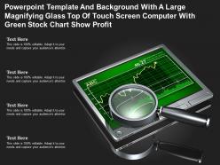 Template with a large magnifying glass top of touch screen computer with green stock chart show profit