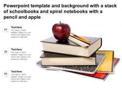 Template with a stack of schoolbooks and spiral notebooks with a pencil and apple