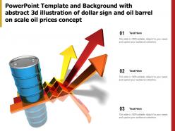 Template with abstract 3d illustration of dollar sign oil barrel on scale oil prices concept