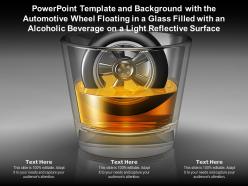Template with automotive wheel floating in a glass filled with an alcoholic beverage on a light reflective surface