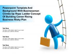 Template with businessman climbs up rope ladder concept of building career rising business risky plan
