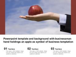 Template with businessman hand holdings an apple as symbol of business temptation
